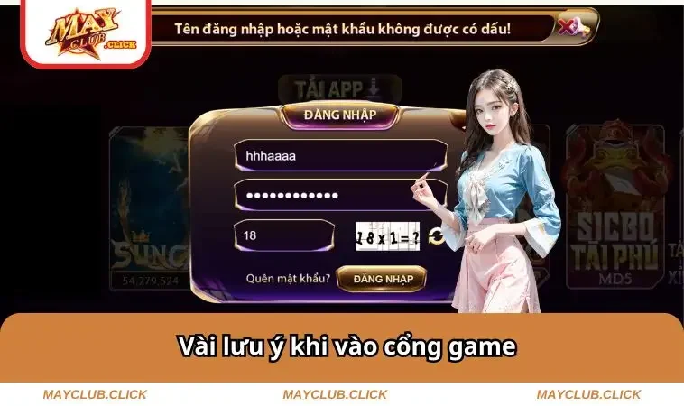 Đăng Nhập MAYCLUB 2 Vài lưu ý khi vào cổng game